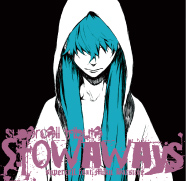 supercell tribute ～Stowaways～